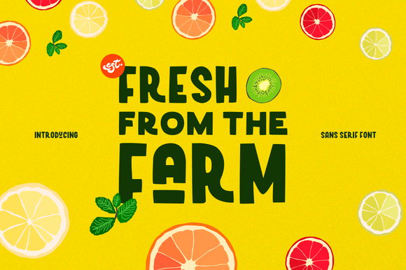 Fresh from the Farm: The Playful Sans Serif Font for Bold Campaigns